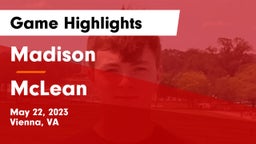 Madison  vs McLean  Game Highlights - May 22, 2023