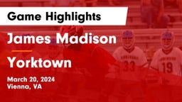 James Madison  vs Yorktown  Game Highlights - March 20, 2024
