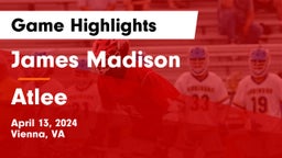 James Madison  vs Atlee  Game Highlights - April 13, 2024