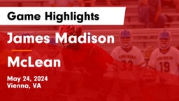 James Madison  vs McLean  Game Highlights - May 24, 2024