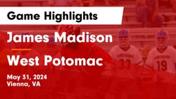 James Madison  vs West Potomac  Game Highlights - May 31, 2024