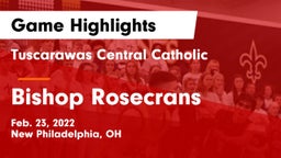 Tuscarawas Central Catholic  vs Bishop Rosecrans  Game Highlights - Feb. 23, 2022