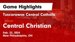 Tuscarawas Central Catholic  vs Central Christian  Game Highlights - Feb. 22, 2024