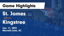 St. James  vs Kingstree  Game Highlights - Jan. 11, 2023