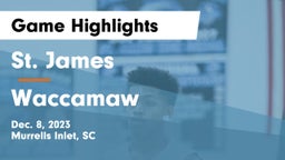 St. James  vs Waccamaw  Game Highlights - Dec. 8, 2023