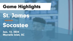 St. James  vs Socastee  Game Highlights - Jan. 12, 2024