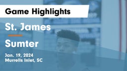 St. James  vs Sumter  Game Highlights - Jan. 19, 2024