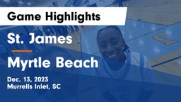 St. James  vs Myrtle Beach  Game Highlights - Dec. 13, 2023