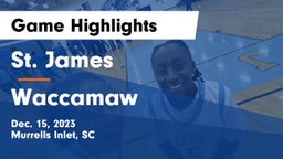 St. James  vs Waccamaw  Game Highlights - Dec. 15, 2023