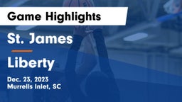St. James  vs Liberty  Game Highlights - Dec. 23, 2023