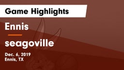 Ennis  vs seagoville Game Highlights - Dec. 6, 2019