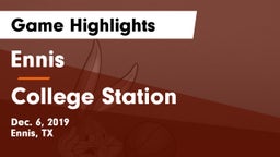 Ennis  vs College Station  Game Highlights - Dec. 6, 2019