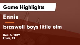 Ennis  vs braswell boys little elm Game Highlights - Dec. 5, 2019