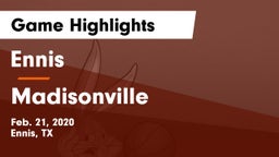 Ennis  vs Madisonville  Game Highlights - Feb. 21, 2020
