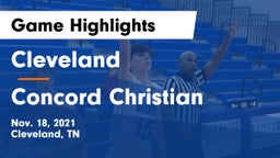 Cleveland  vs Concord Christian  Game Highlights - Nov. 18, 2021