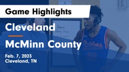 Cleveland  vs McMinn County  Game Highlights - Feb. 7, 2023