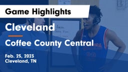 Cleveland  vs Coffee County Central  Game Highlights - Feb. 25, 2023