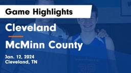 Cleveland  vs McMinn County  Game Highlights - Jan. 12, 2024