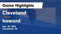 Cleveland  vs howard  Game Highlights - Jan. 25, 2022