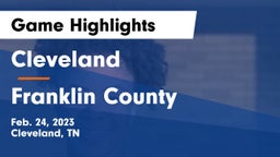Cleveland  vs Franklin County  Game Highlights - Feb. 24, 2023