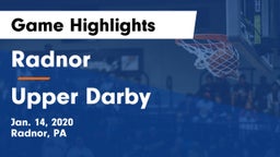 Radnor  vs Upper Darby  Game Highlights - Jan. 14, 2020