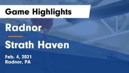 Radnor  vs Strath Haven  Game Highlights - Feb. 4, 2021