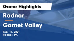 Radnor  vs Garnet Valley  Game Highlights - Feb. 17, 2021