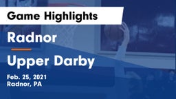 Radnor  vs Upper Darby  Game Highlights - Feb. 25, 2021