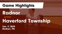 Radnor  vs Haverford Township  Game Highlights - Jan. 9, 2024