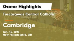 Tuscarawas Central Catholic  vs Cambridge  Game Highlights - Jan. 16, 2023