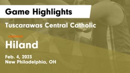 Tuscarawas Central Catholic  vs Hiland  Game Highlights - Feb. 4, 2023