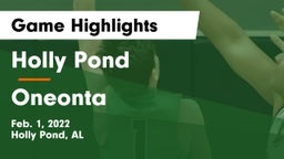 Holly Pond  vs Oneonta  Game Highlights - Feb. 1, 2022
