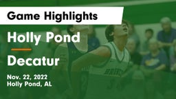 Holly Pond  vs Decatur  Game Highlights - Nov. 22, 2022