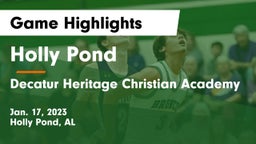 Holly Pond  vs Decatur Heritage Christian Academy  Game Highlights - Jan. 17, 2023