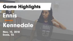 Ennis  vs Kennedale  Game Highlights - Nov. 15, 2018