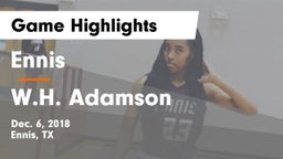 Ennis  vs W.H. Adamson  Game Highlights - Dec. 6, 2018