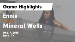 Ennis  vs Mineral Wells  Game Highlights - Dec. 7, 2018