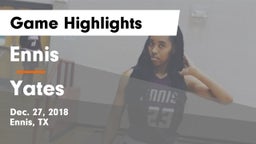 Ennis  vs Yates  Game Highlights - Dec. 27, 2018