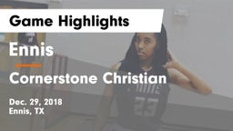 Ennis  vs Cornerstone Christian  Game Highlights - Dec. 29, 2018