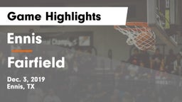 Ennis  vs Fairfield  Game Highlights - Dec. 3, 2019