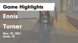 Ennis  vs Turner  Game Highlights - Nov. 22, 2021