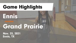 Ennis  vs Grand Prairie  Game Highlights - Nov. 23, 2021
