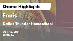 Ennis  vs Dallas Thunder Homeschool  Game Highlights - Dec. 10, 2021