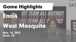 Ennis  vs West Mesquite  Game Highlights - Nov. 14, 2023