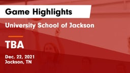 University School of Jackson vs TBA Game Highlights - Dec. 22, 2021