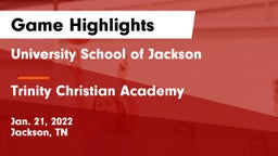 University School of Jackson vs Trinity Christian Academy  Game Highlights - Jan. 21, 2022