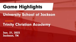 University School of Jackson vs Trinity Christian Academy  Game Highlights - Jan. 21, 2023