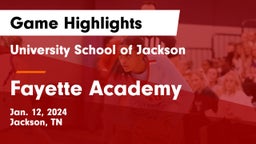 University School of Jackson vs Fayette Academy  Game Highlights - Jan. 12, 2024