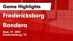 Fredericksburg  vs Bandera  Game Highlights - Sept. 27, 2022