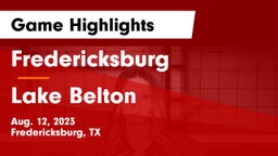 Fredericksburg  vs Lake Belton   Game Highlights - Aug. 12, 2023